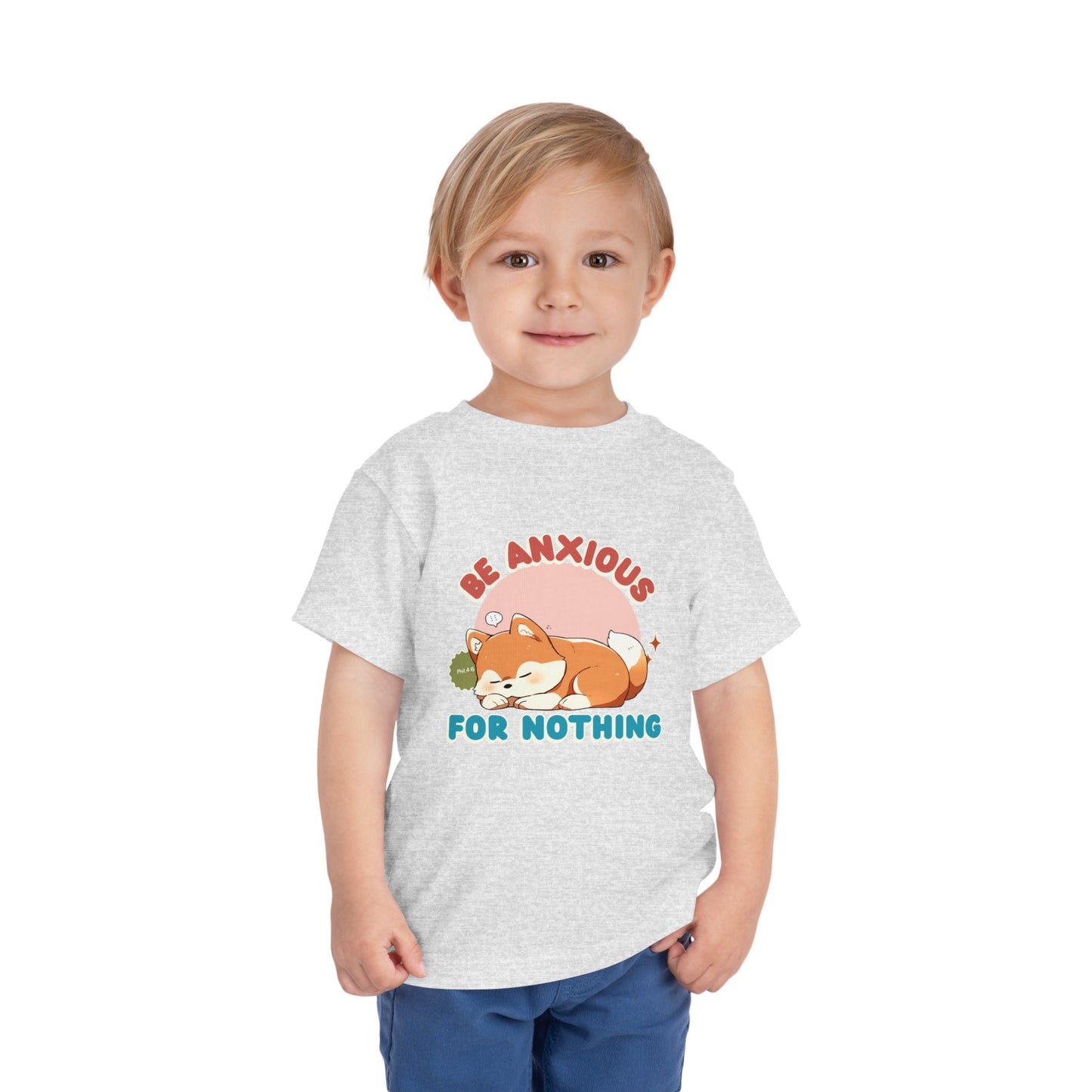 Be Anxious for Nothing Toddler's T-Shirt (Dog-Lover Tee)