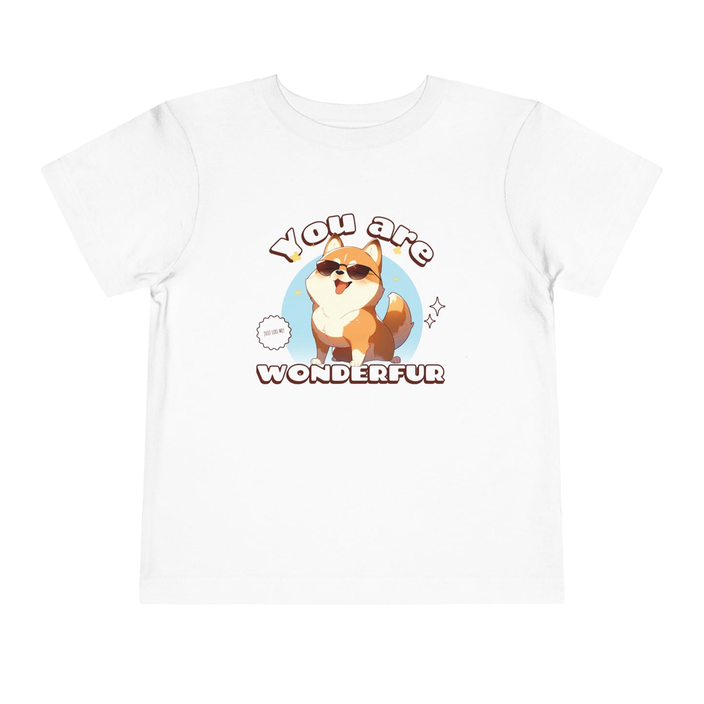 You are Wonderfur Toddler's T-Shirt (Dog-Lover Tee)