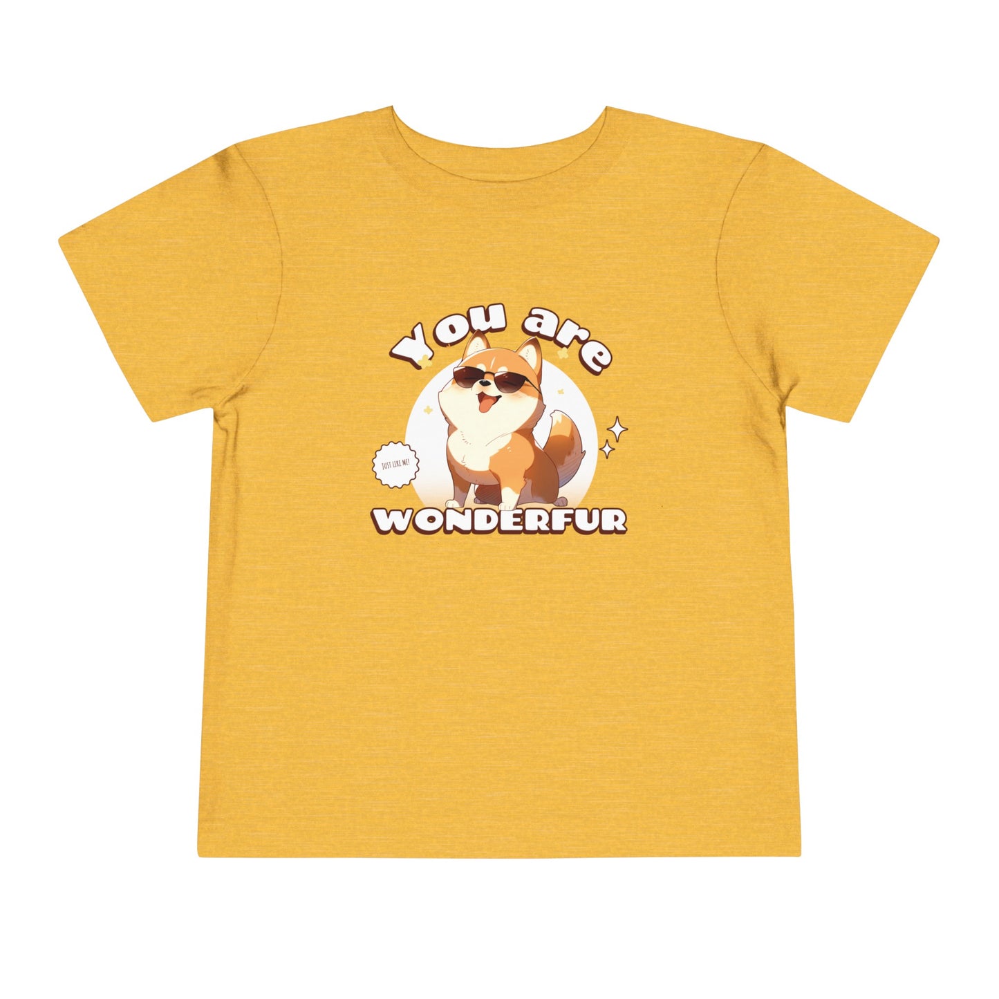You are Wonderfur Toddler's T-Shirt (Dog-Lover Tee)