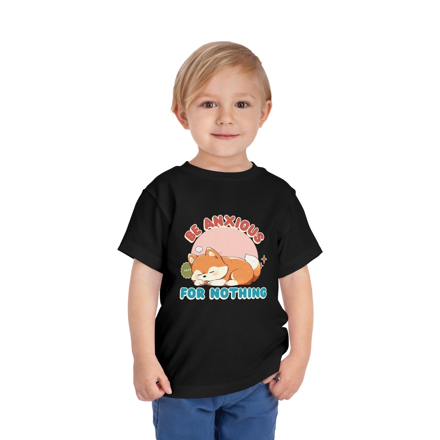 Be Anxious for Nothing Toddler's T-Shirt (Dog-Lover Tee)