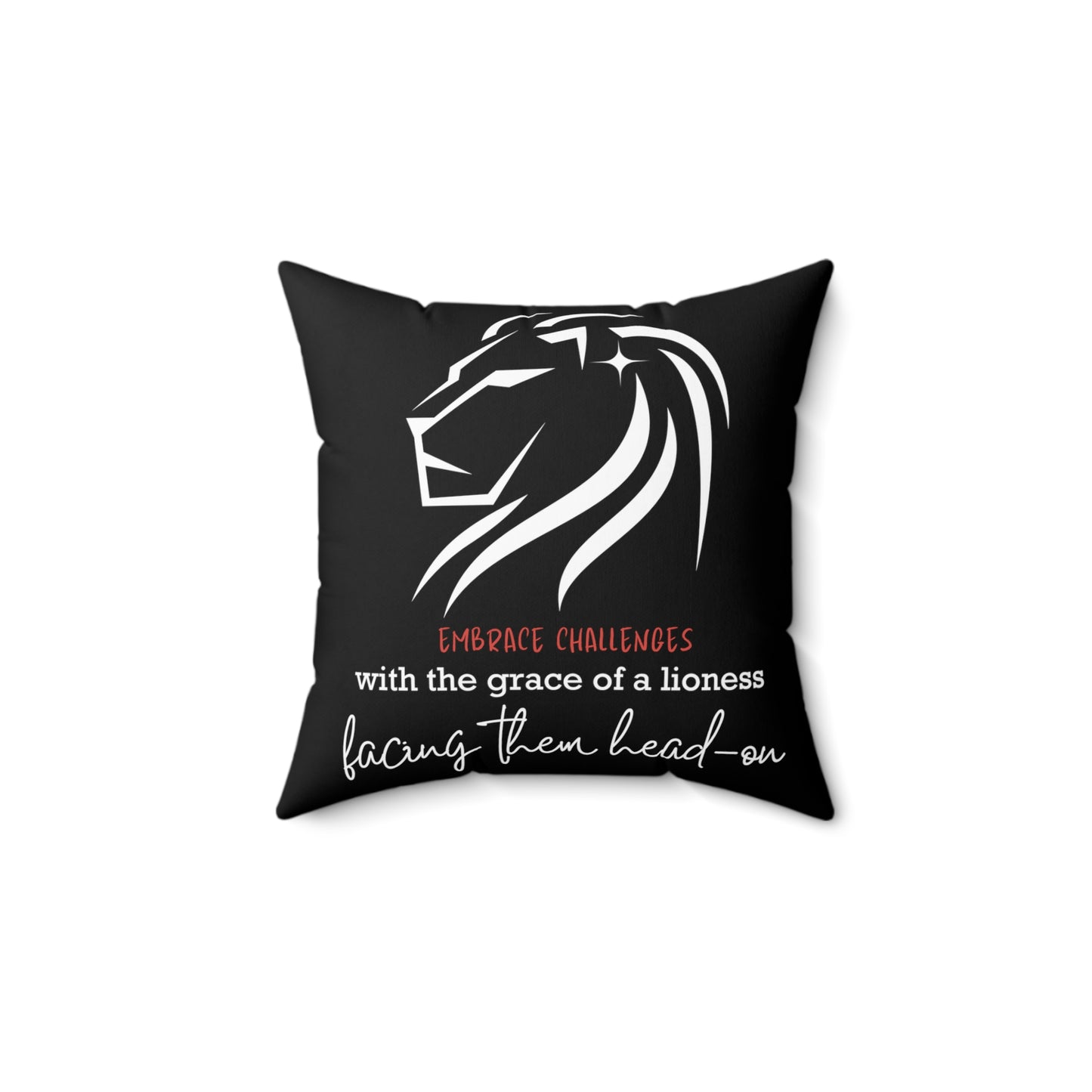 Embrace Challenges Lion Queen Square Pillow