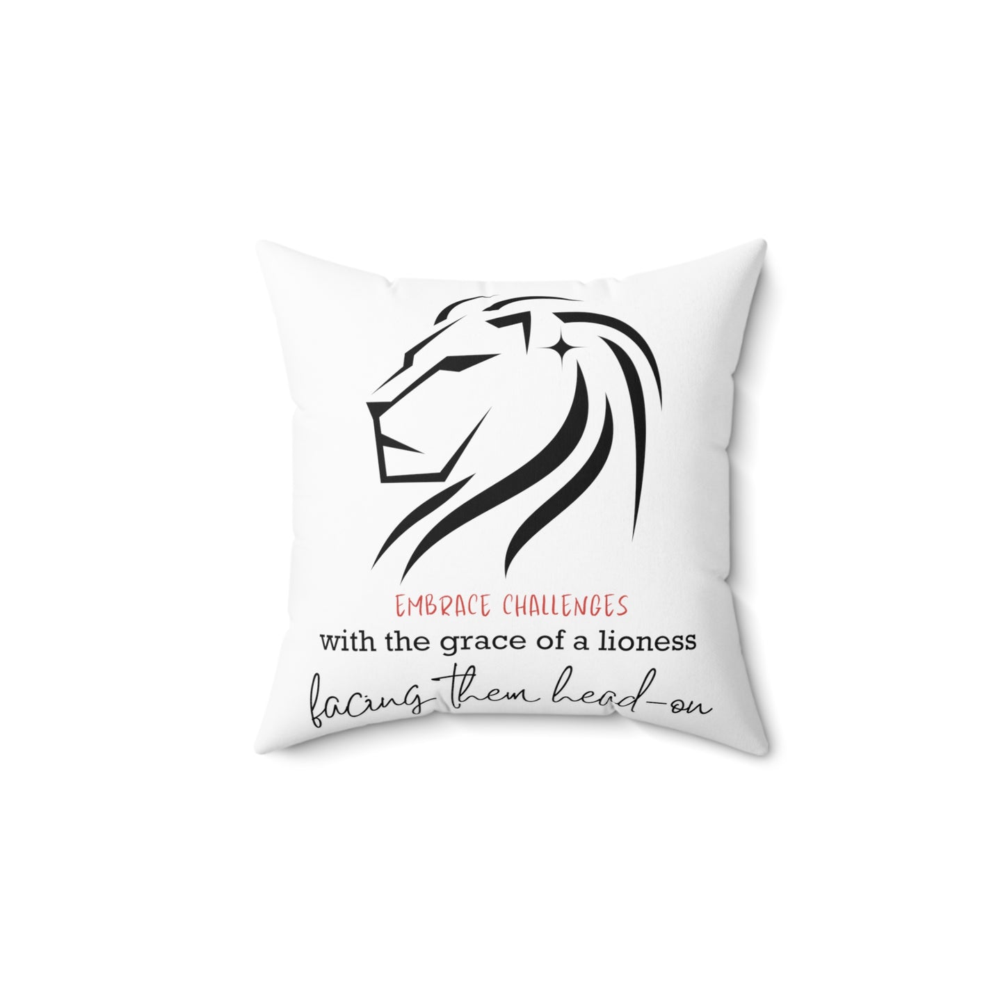 Embrace Challenges Lion Queen Square Pillow