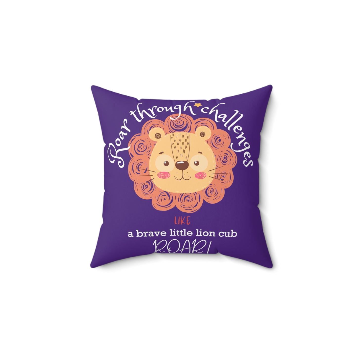 Roar through Challenges Little Lion Cub Square Pillow