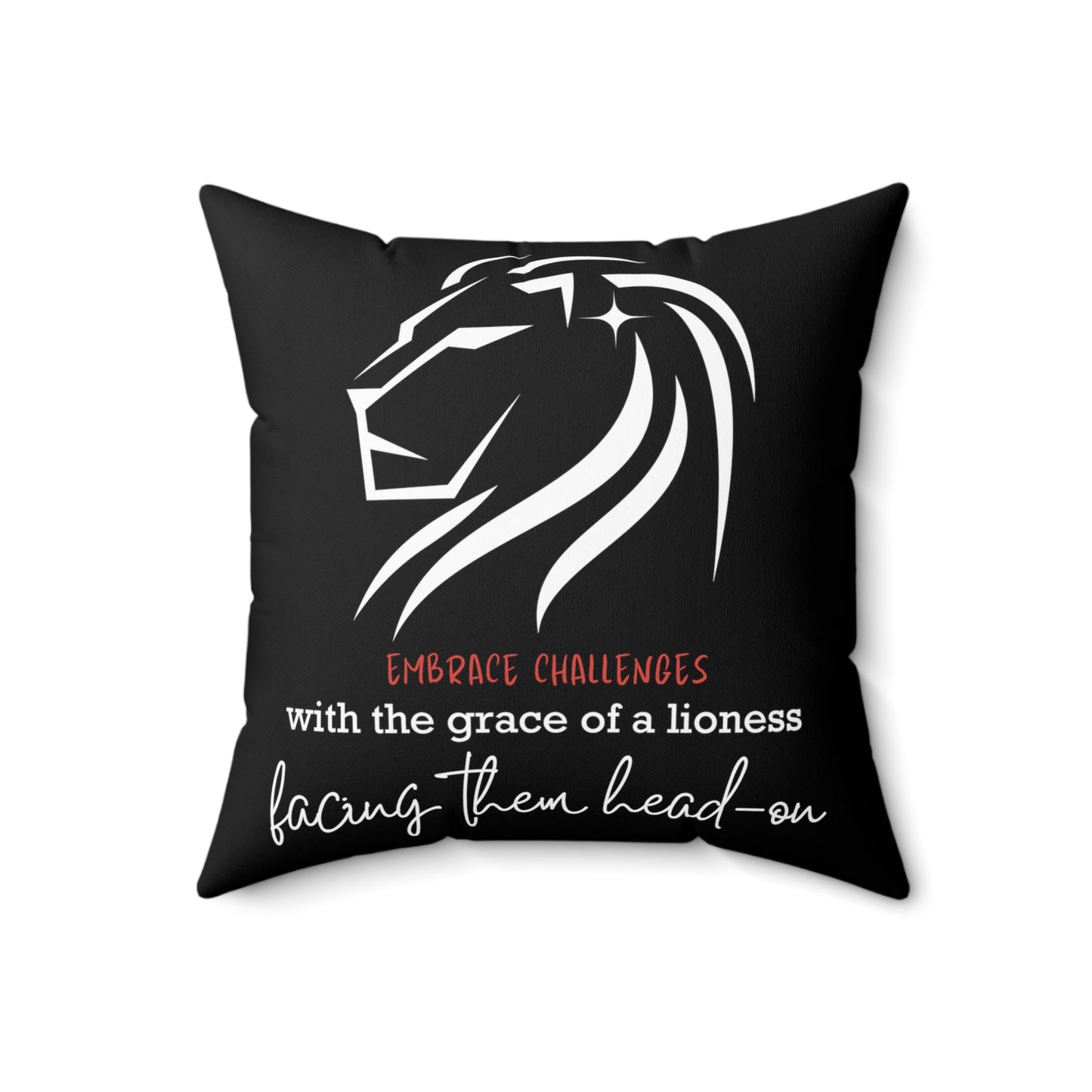 Embrace Challenges Lion Queen Square Pillow