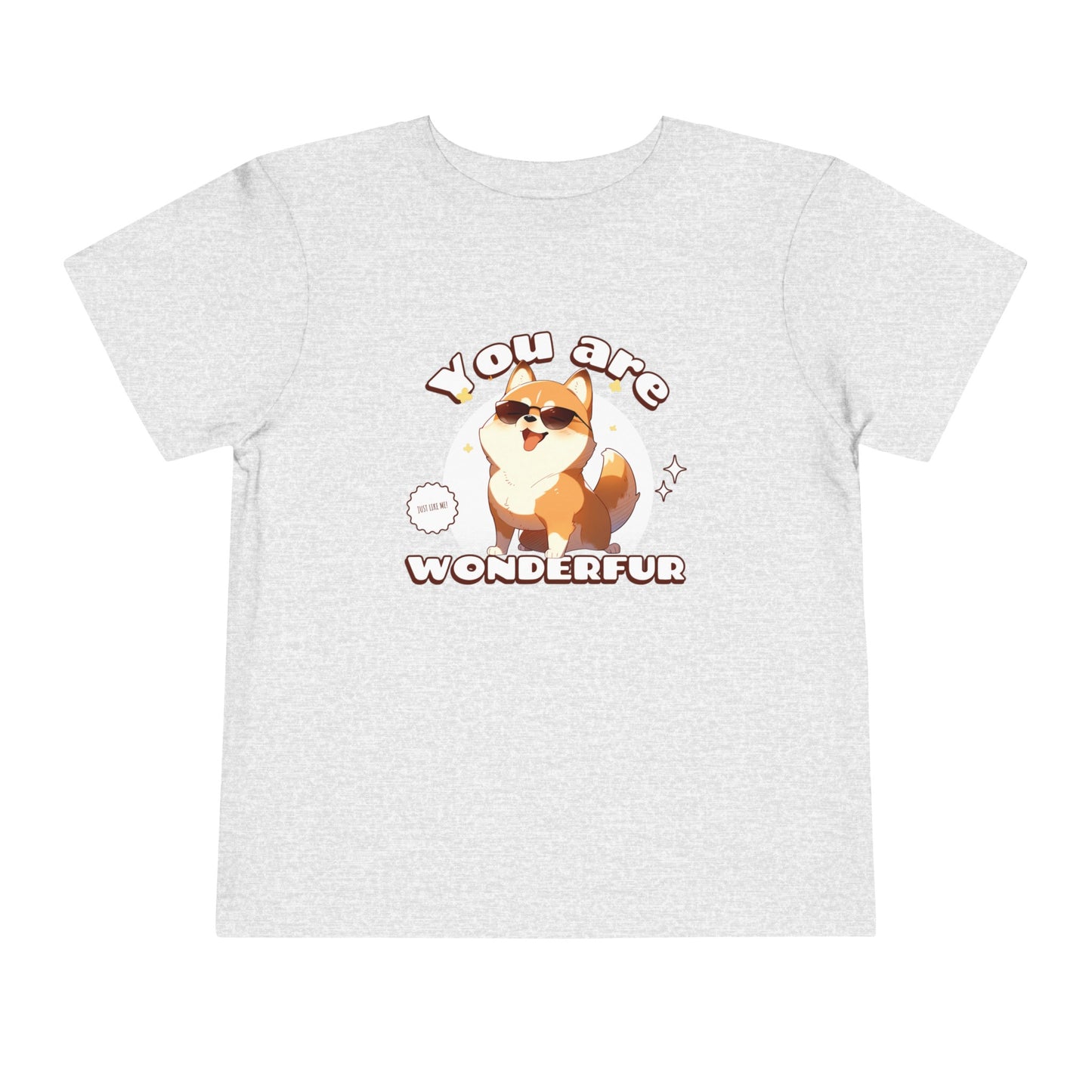 You are Wonderfur Toddler's T-Shirt (Dog-Lover Tee)