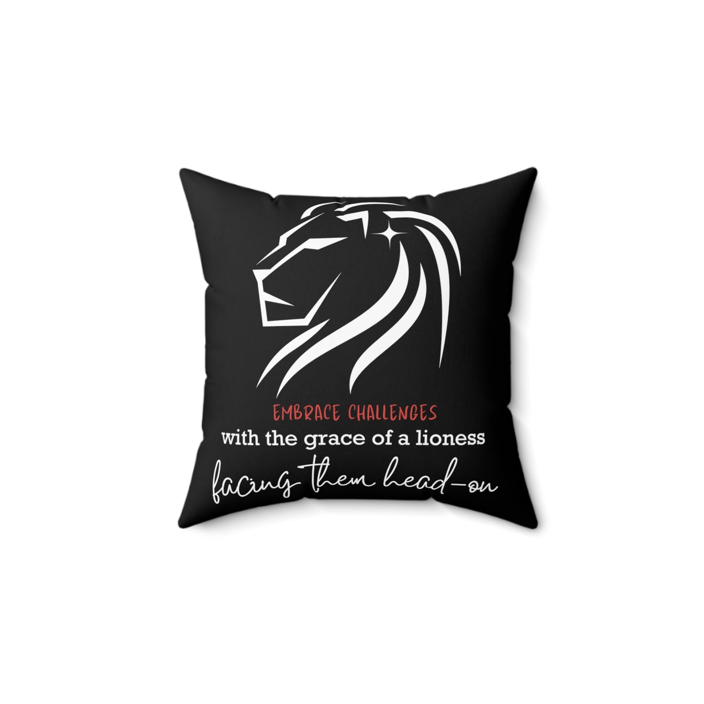 Embrace Challenges Lion Queen Square Pillow