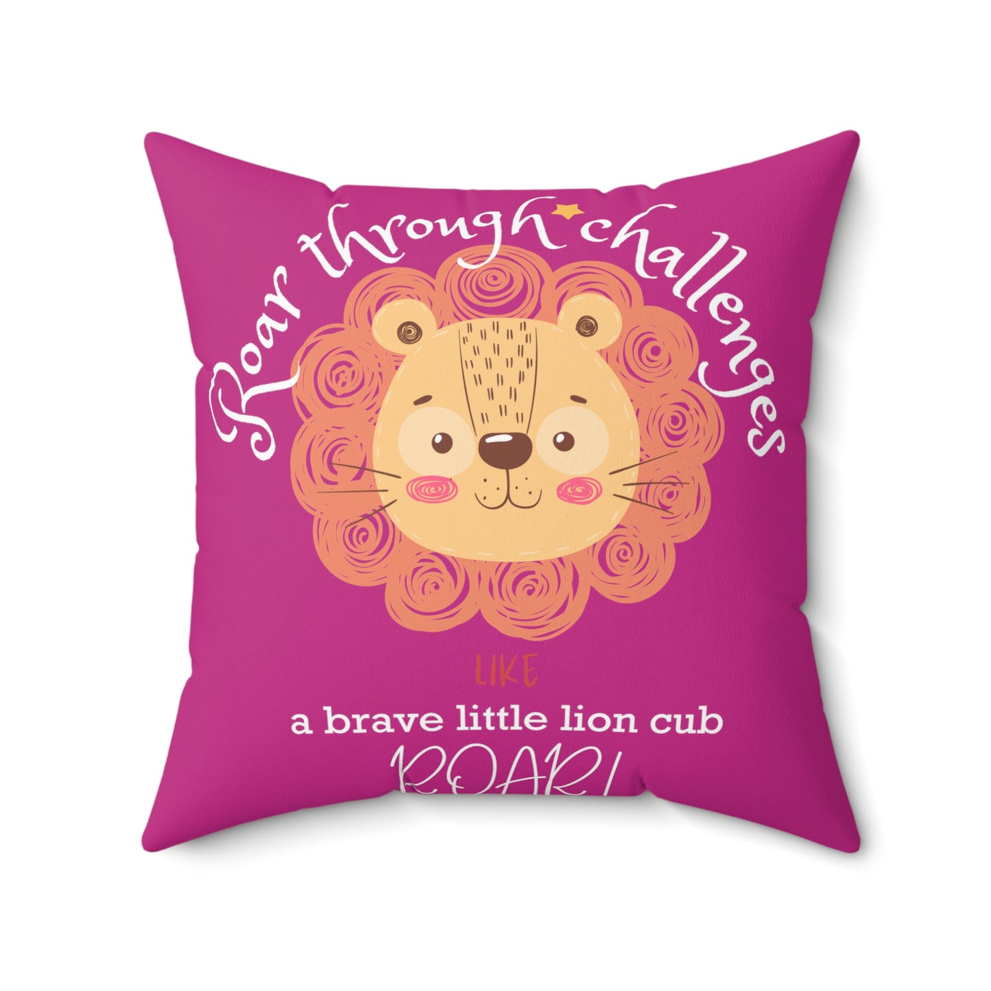 Roar through Challenges Little Lion Cub Square Pillow