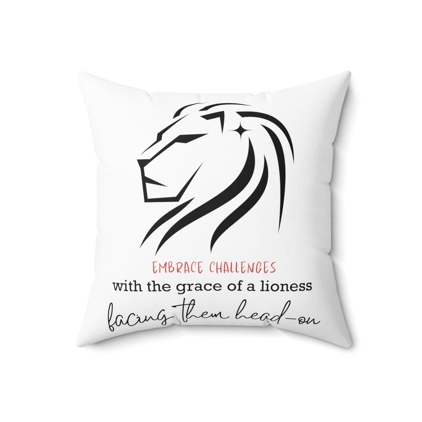 Embrace Challenges Lion Queen Square Pillow