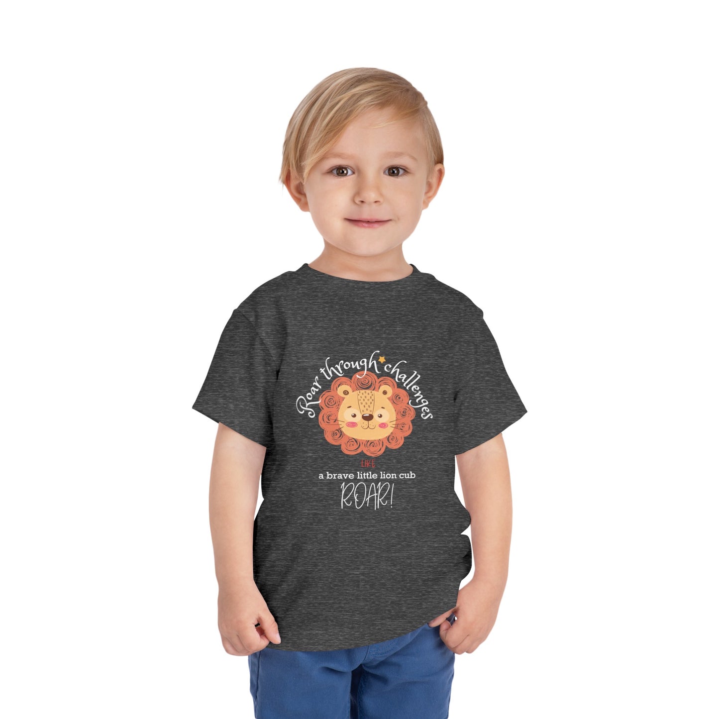 Roar through Challenges Little Lion Cub Toddler's T-Shirt