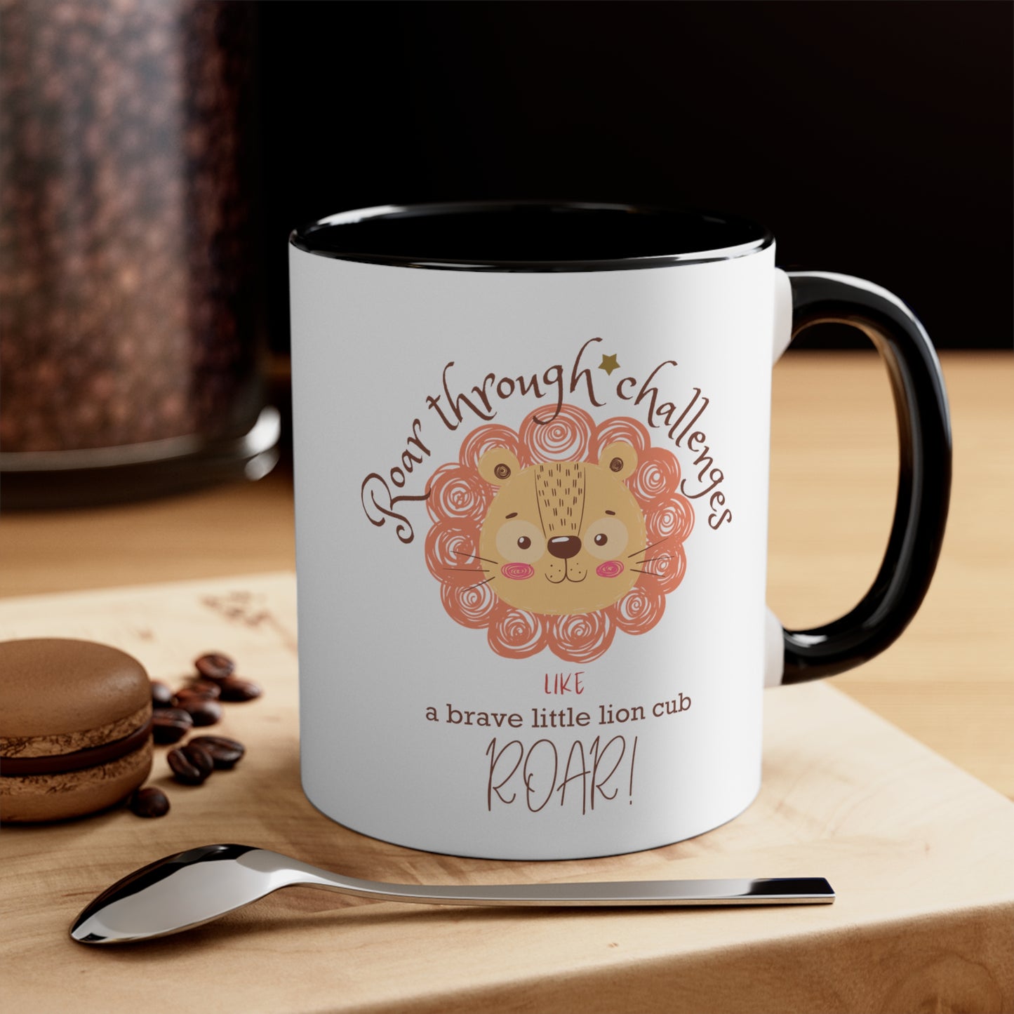 Roar through Challenges Little Lion Cub Chocolate Tea Coffee Mug (11oz, 5 colors available)